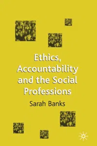 Ethics, Accountability and the Social Professions_cover