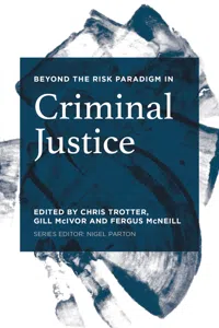 Beyond the Risk Paradigm in Criminal Justice_cover