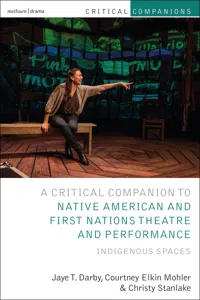 Critical Companion to Native American and First Nations Theatre and Performance_cover