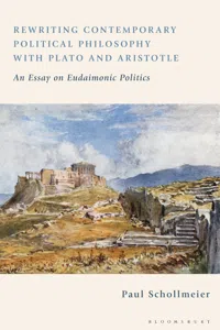 Rewriting Contemporary Political Philosophy with Plato and Aristotle_cover