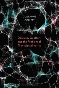 Deleuze, Guattari, and the Problem of Transdisciplinarity_cover