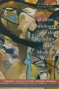 Orientalism, Philology, and the Illegibility of the Modern World_cover