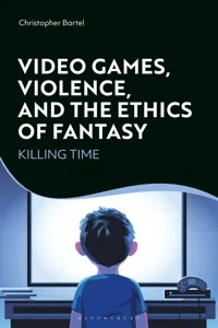 Video Games, Violence, and the Ethics of Fantasy_cover