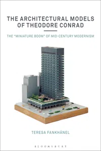 The Architectural Models of Theodore Conrad_cover