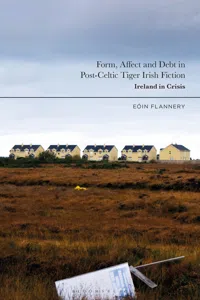 Form, Affect and Debt in Post-Celtic Tiger Irish Fiction_cover