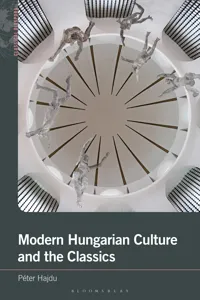Modern Hungarian Culture and the Classics_cover