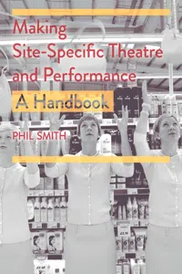 Making Site-Specific Theatre and Performance_cover
