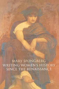 Writing Women's History Since the Renaissance_cover