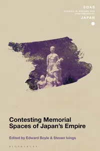 Contesting Memorial Spaces of Japan's Empire_cover