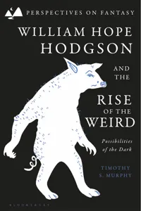 William Hope Hodgson and the Rise of the Weird_cover