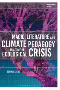 Magic, Literature and Climate Pedagogy in a Time of Ecological Crisis_cover