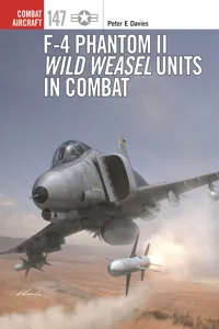 F-4 Phantom II Wild Weasel Units in Combat_cover