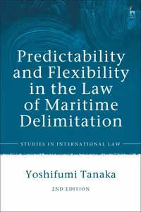 Predictability and Flexibility in the Law of Maritime Delimitation_cover