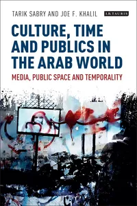 Culture, Time and Publics in the Arab World_cover