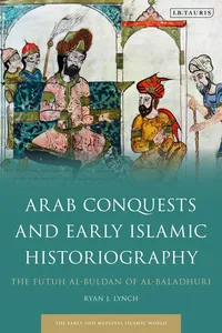 Arab Conquests and Early Islamic Historiography_cover