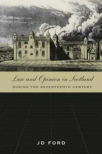 Law and Opinion in Scotland during the Seventeenth Century_cover