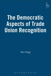 The Democratic Aspects of Trade Union Recognition_cover