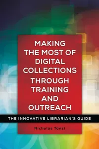 Making the Most of Digital Collections through Training and Outreach_cover