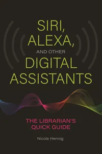 Siri, Alexa, and Other Digital Assistants_cover