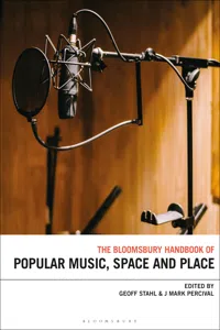 The Bloomsbury Handbook of Popular Music, Space and Place_cover