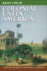 Daily Life in Colonial Latin America_cover