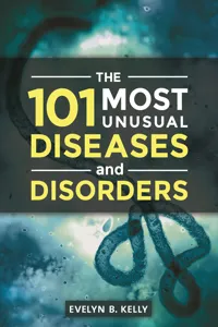 The 101 Most Unusual Diseases and Disorders_cover