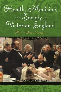 Health, Medicine, and Society in Victorian England_cover