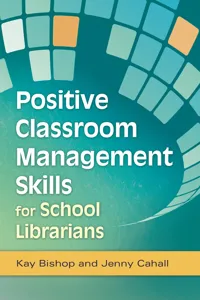 Positive Classroom Management Skills for School Librarians_cover