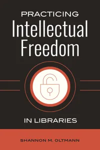Practicing Intellectual Freedom in Libraries_cover