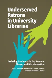 Underserved Patrons in University Libraries_cover