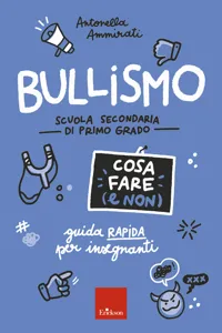 Bullismo - Cosa fare - Scuola secondaria_cover