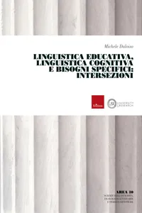 Linguistica Educativa, Linguistica Cognitiva e Bisogni specifici: intersezioni_cover