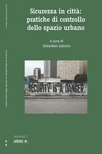 Sicurezza in città: pratiche di controllo all'interno dello spazio urbano_cover