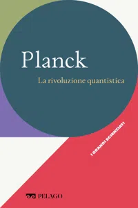 Planck - La rivoluzione quantistica_cover