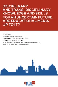 Disciplinary and Trans-Disciplinary Knowledge and Skills for an Uncertain Future: Are Educational Media up to It?_cover