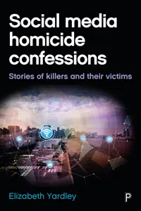 Social Media Homicide Confessions_cover