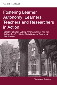 Fostering Learner Autonomy: Learners, Teachers and Researchers in Action_cover