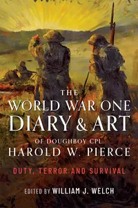 The World War One Diary and Art of Doughboy Cpl Harold W Pierce_cover