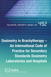 Dosimetry in Brachytherapy – An International Code of Practice for Secondary Standards Dosimetry Laboratories and Hospitals_cover