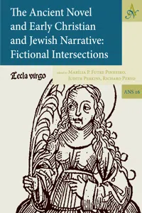 The Ancient Novel and Early Christian and Jewish Narrative: Fictional Intersections_cover