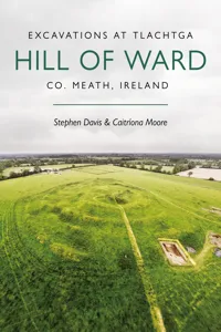 Excavations at Tlachtga, Hill of Ward, Co. Meath, Ireland_cover