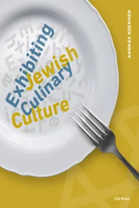 Exhibiting Jewish Culinary Culture_cover