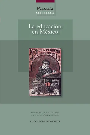 Historia mínima de la educación en México