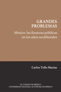 México: las finanzas públicas en los años neoliberales_cover