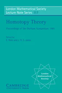 Homotopy Theory: Proceedings of the Durham Symposium 1985_cover