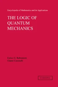 The Logic of Quantum Mechanics: Volume 15_cover
