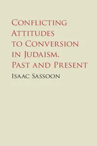Conflicting Attitudes to Conversion in Judaism, Past and Present_cover