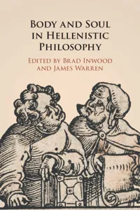Body and Soul in Hellenistic Philosophy_cover
