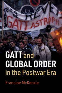 GATT and Global Order in the Postwar Era_cover