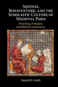 Aquinas, Bonaventure, and the Scholastic Culture of Medieval Paris_cover